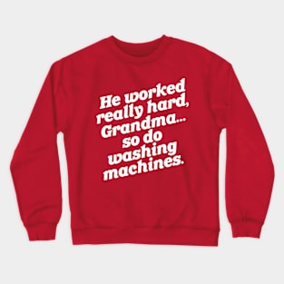 So Do Washing Machines // Christmas Vacation Crewneck Sweatshirt